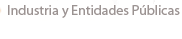 industria y entidades pblicas